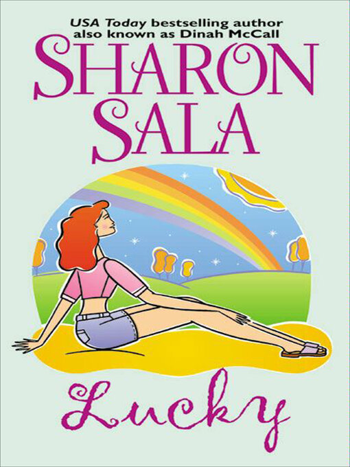 Title details for Lucky by Sharon Sala - Available